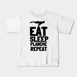 Eat Sleep Planche Repeat Calisthenics Kids T-Shirt